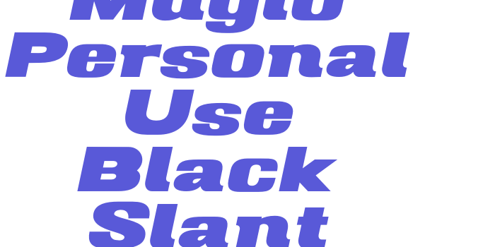 Mugio Personal Use Black Slant Font Download