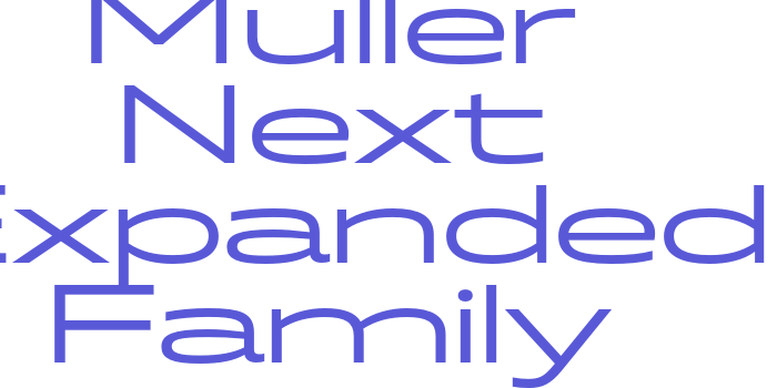 Muller Next Expanded Family Font