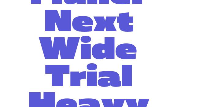 Muller Next Wide Trial Heavy Font