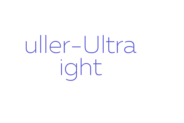 Muller-Ultra Light Font