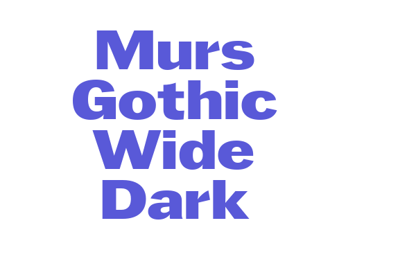 Murs Gothic Wide Dark Font