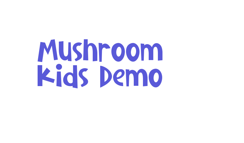 Mushroom Kids Demo Font Download