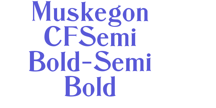 Muskegon CFSemi Bold-Semi Bold Font Download