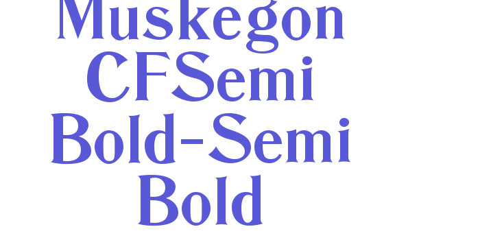 Muskegon CFSemi Bold-Semi Bold Font