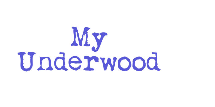 My Underwood Font Download