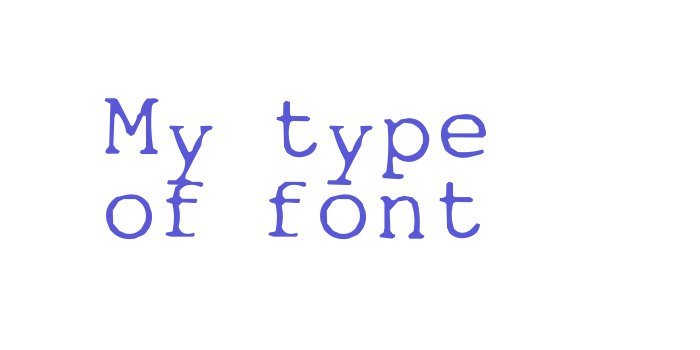 My type of font Font Download