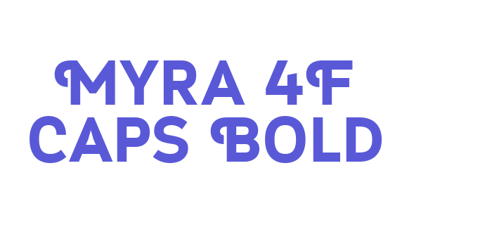 Myra 4F Caps Bold Font Download