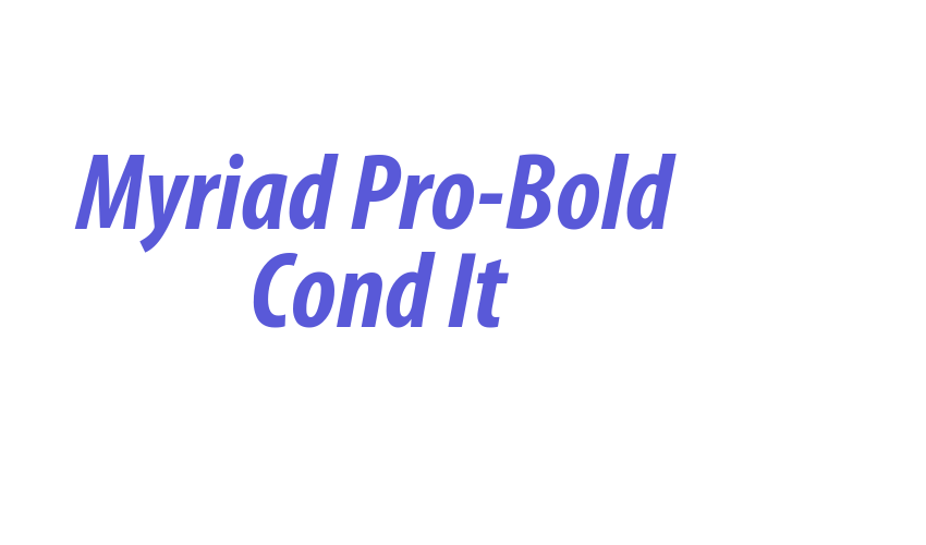 Myriad Pro-Bold Cond It Font