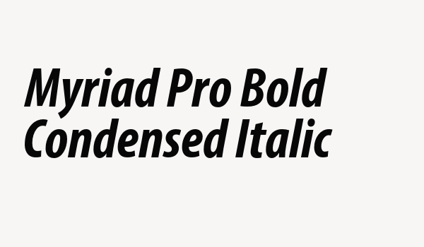 Myriad Pro Bold Condensed Italic Font