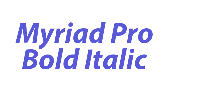 Myriad Pro Bold Italic Font