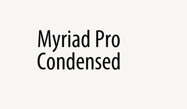 Myriad Pro Condensed Font