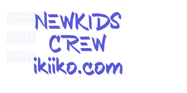 NEWKIDS CREW ikiiko.com font