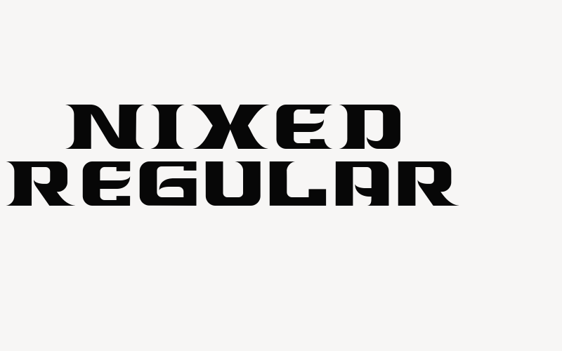 NIXED Regular Font