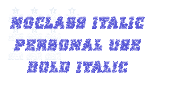 NOCLASS ITALIC PERSONAL USE Bold Italic font free