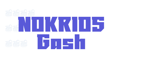 NOKRIOS Gash font