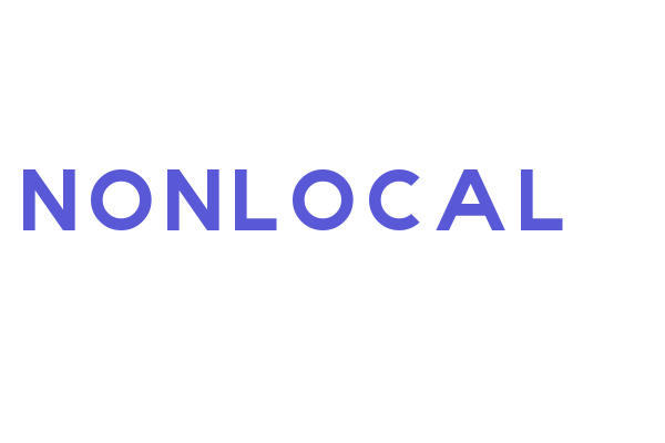 NONLOCAL Font