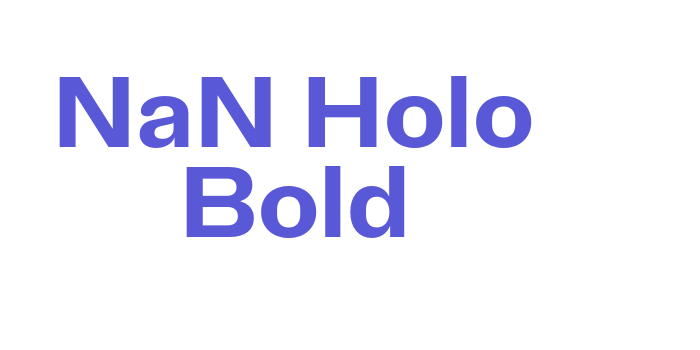 NaN Holo Bold Font