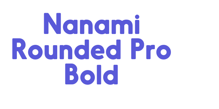 Nanami Rounded Pro Bold Font Download