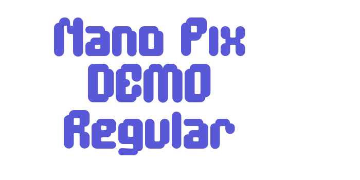 Nano Pix DEMO Regular Font