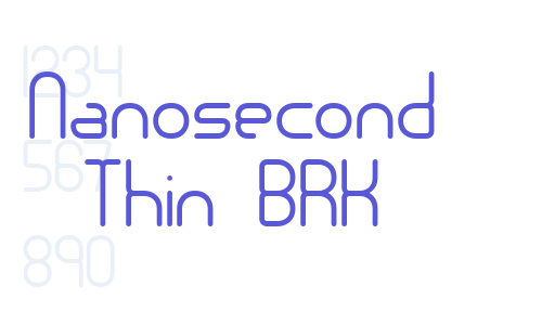 Nanosecond Thin BRK Font