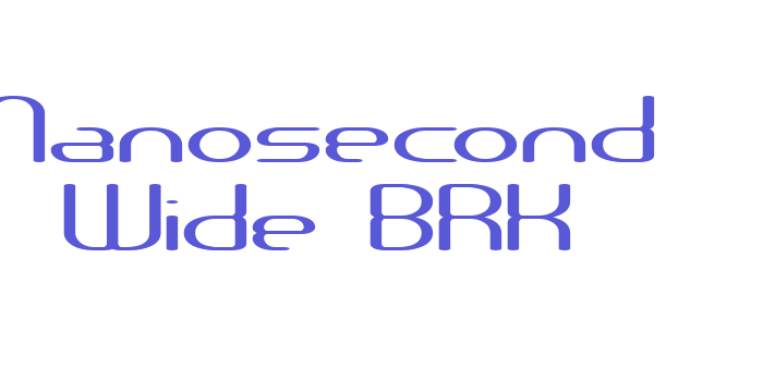 Nanosecond Wide BRK Font Download