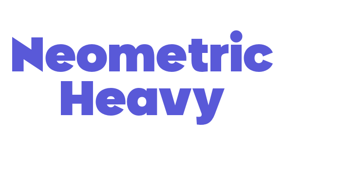 Neometric Heavy Font