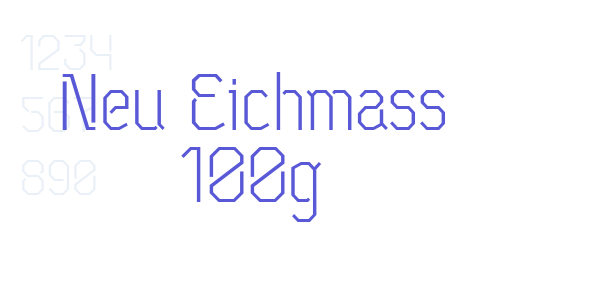 Neu Eichmass 100g font free