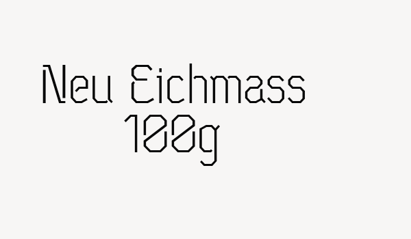 Neu Eichmass 100g Font