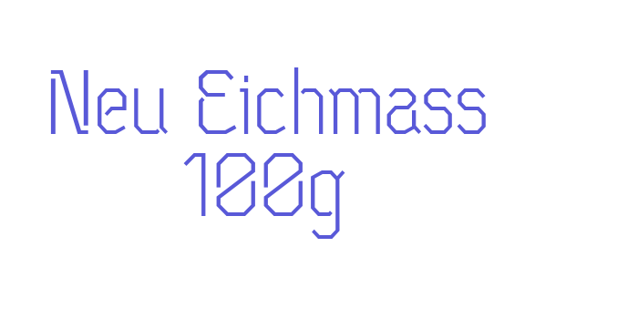 Neu Eichmass 100g Font