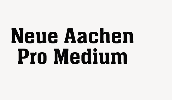 Neue Aachen Pro Medium Font