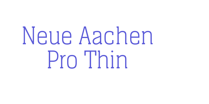 Neue Aachen Pro Thin Font Download