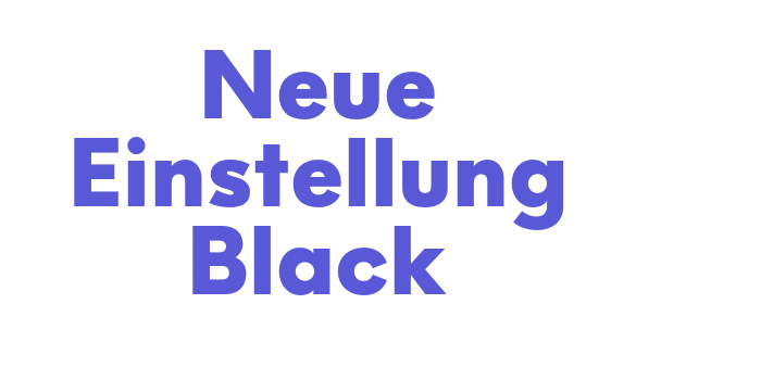 Neue Einstellung Black Font Download