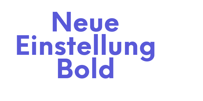 Neue Einstellung Bold Font Download