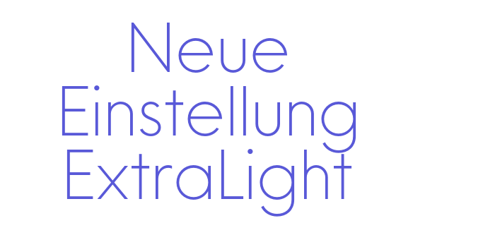 Neue Einstellung ExtraLight Font