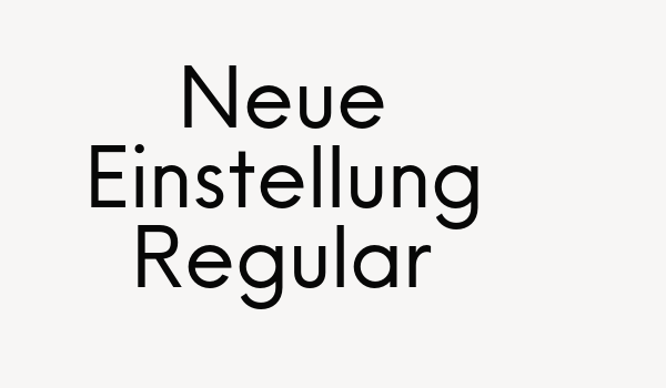 Neue Einstellung Regular Font