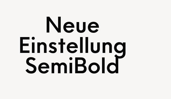 Neue Einstellung SemiBold Font