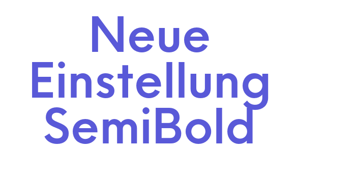 Neue Einstellung SemiBold Font