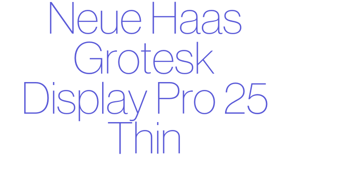 Neue Haas Grotesk Display Pro 25 Thin Font Download