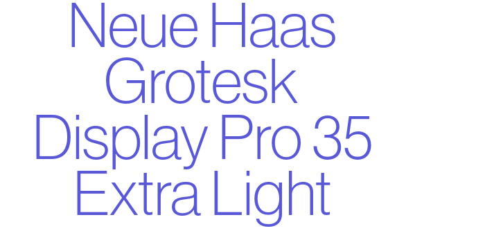 Neue Haas Grotesk Display Pro 35 Extra Light Font Download