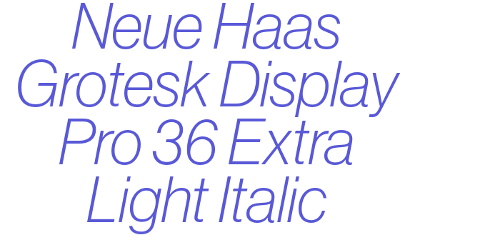 Neue Haas Grotesk Display Pro 36 Extra Light Italic Font Download