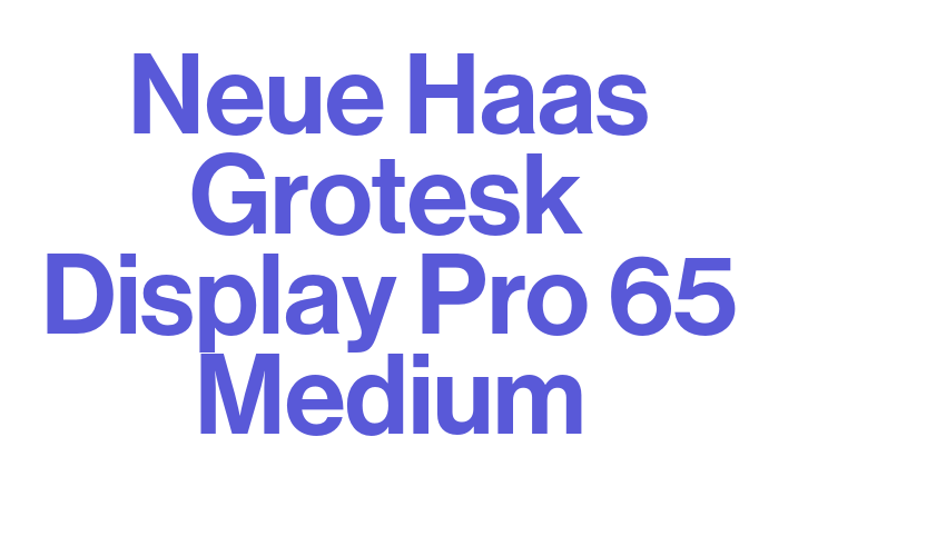 Neue Haas Grotesk Display Pro 65 Medium Font Download