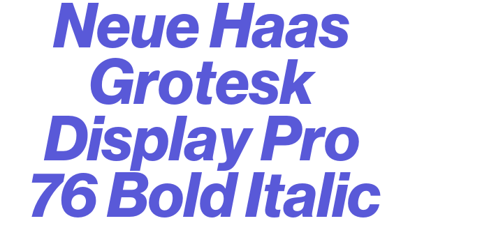 Neue Haas Grotesk Display Pro 76 Bold Italic Font Download