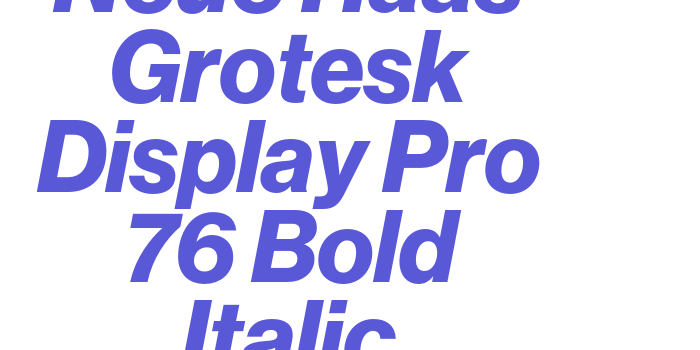 Neue Haas Grotesk Display Pro 76 Bold Italic Font