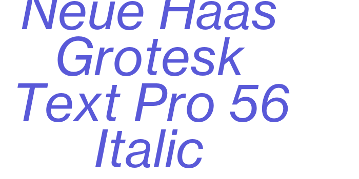 Neue Haas Grotesk Text Pro 56 Italic Font