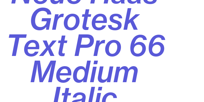 Neue Haas Grotesk Text Pro 66 Medium Italic Font