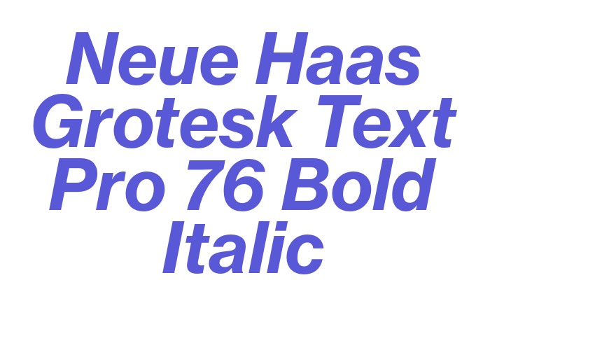 Neue Haas Grotesk Text Pro 76 Bold Italic Font Download