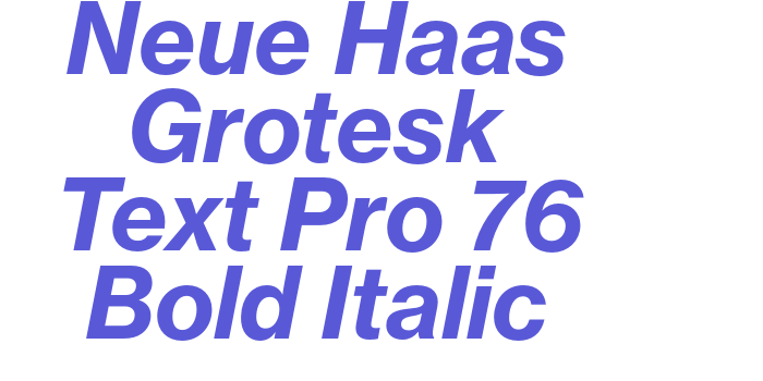 Neue Haas Grotesk Text Pro 76 Bold Italic Font Download