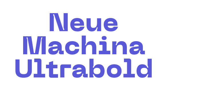 Download Neue Machina Ultrabold Font