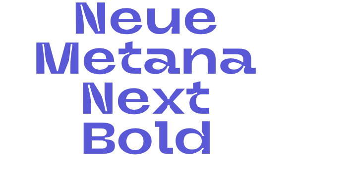 Neue Metana Next Bold Font Download