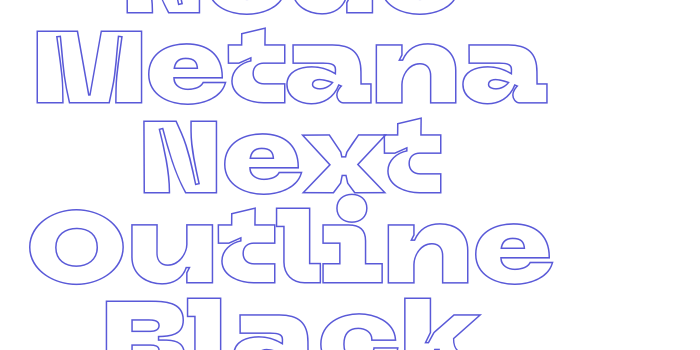 Neue Metana Next Outline Black Font